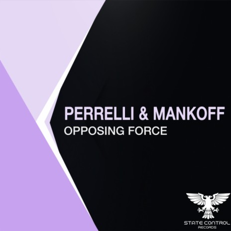 Opposing Force (Original Mix) ft. Mankoff | Boomplay Music