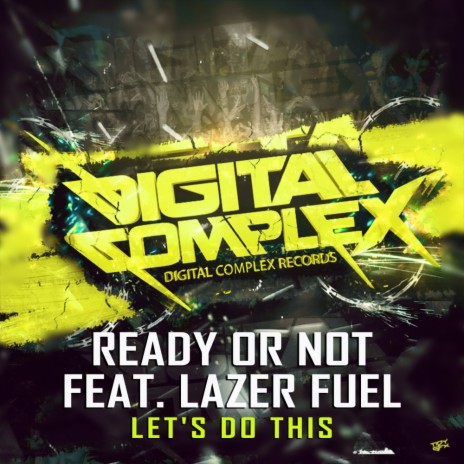 Let's Do This (Original Mix) ft. Lazer Fuel | Boomplay Music