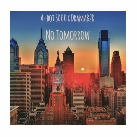 No Tomorrow ft. DramaB2R