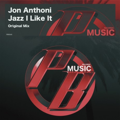 Jazz I Like It (Original Mix) | Boomplay Music