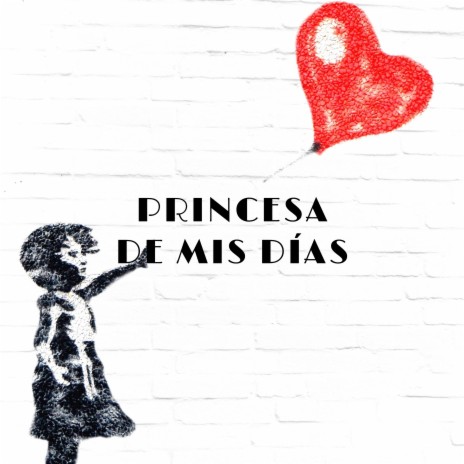 Princesa de Mis Días