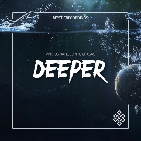 Deeper (Original Mix) ft. Edinho Chagas | Boomplay Music