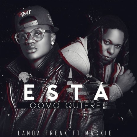 Está Como Quiere ft. Mackie | Boomplay Music