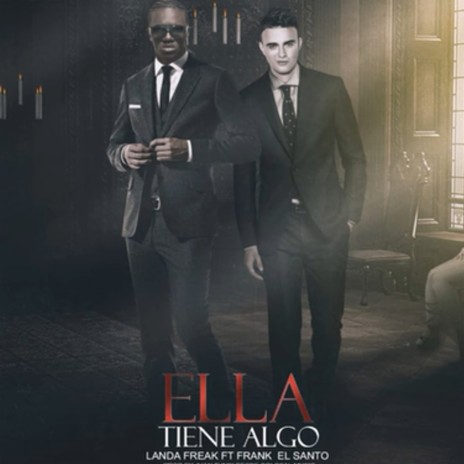 Ella Tiene Algo ft. Frank El Santo