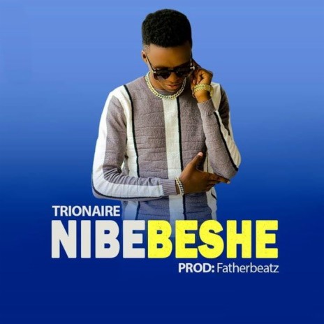 Nibebeshe | Boomplay Music