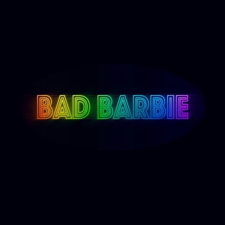 Bad Barbie | Boomplay Music