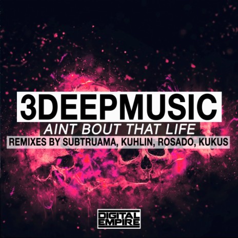 Aint About That Life (Sub Truama Remix) | Boomplay Music