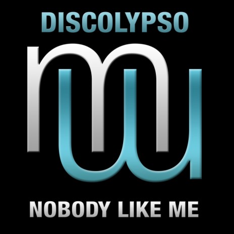 Nobody Like Me (Fonzerelli Hi Enegy Disco Mix)