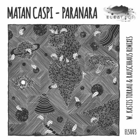 Paranara (Kastis Torrau Remix)