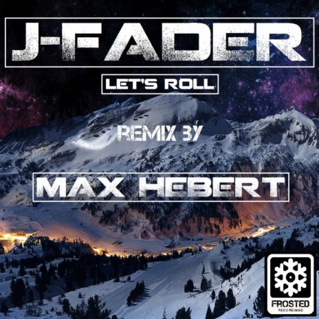 Lets Roll (Max Hebert's 420 Remix)