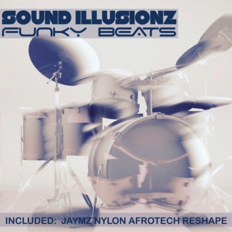 Funky Beats (Jaymz Nylon Afrotech Reshape)
