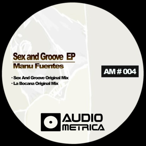 Sex & Groove (Original Mix) | Boomplay Music