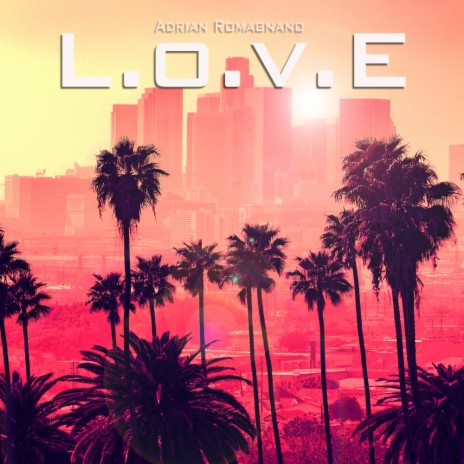 L.O.V.E (Original Mix)