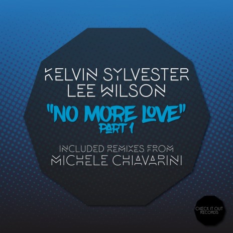 No More Love (Part 1) (Original Mix) ft. Lee Wilson