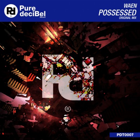 Possessed (Original Mix) | Boomplay Music
