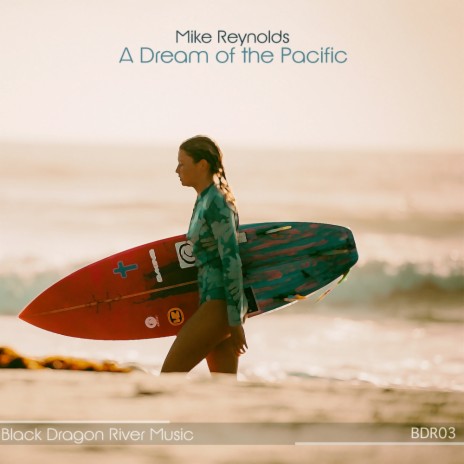 A Dream of The Pacific (Original Mix) | Boomplay Music