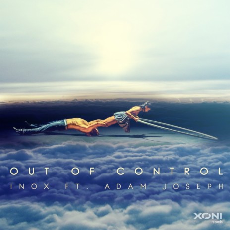 Out Of Control (Extended Mix) ft. Adam Joseph