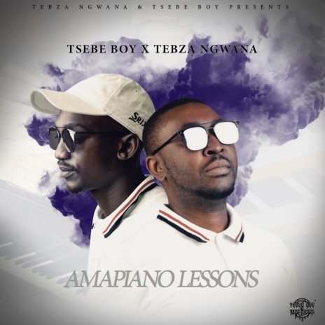 Amapiano Lessons ft. Tebza Ngwana | Boomplay Music