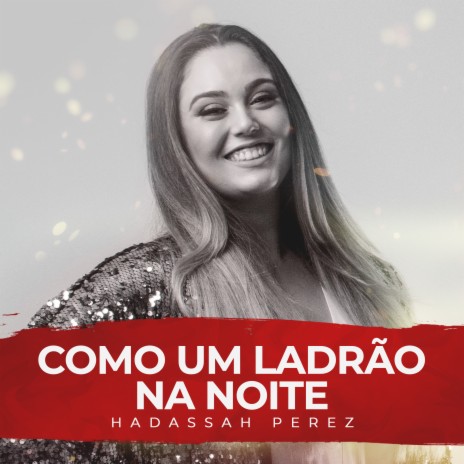 Como um Ladrão na Noite | Boomplay Music