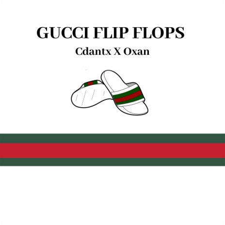 Gucci Flip Flops | Boomplay Music