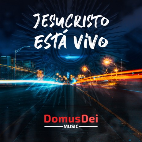 Jesucristo Esta Vivo | Boomplay Music