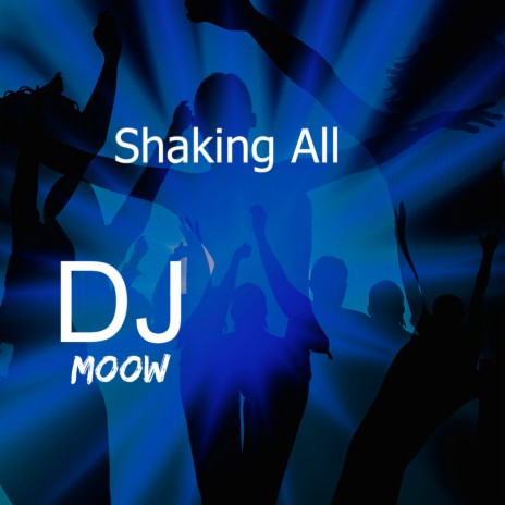 Shaking All | Boomplay Music