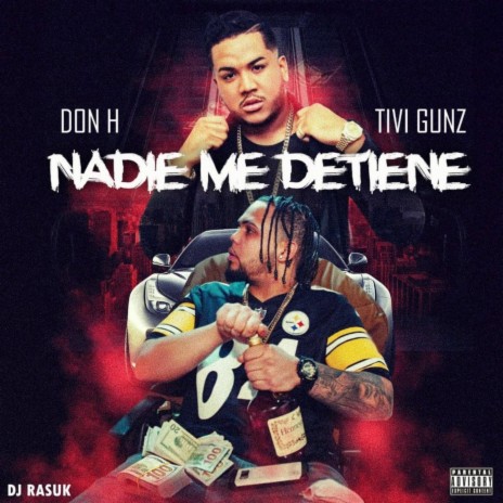 Nadie Me Detiene (feat. Tivi Gunz) | Boomplay Music