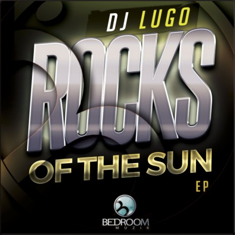 Rocks Of The Sun (Original Mix)