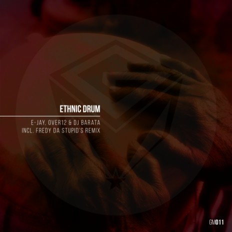 Ethnic Drum (Reprise Mix) ft. Over12 & DJ Barata