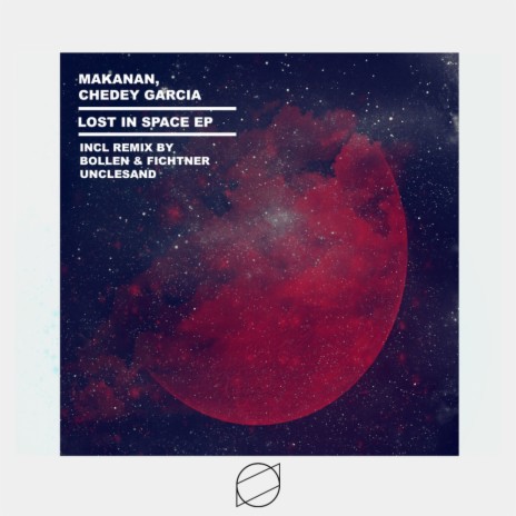 Lost In Space (Original Mix) ft. Chedey Garcia