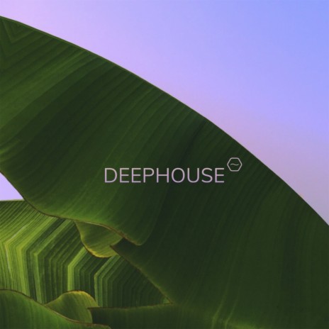 DEEPHOUSE | Boomplay Music