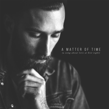 A Matter of Time | Boomplay Music