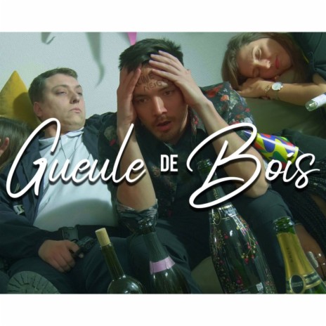 Gueule de bois | Boomplay Music