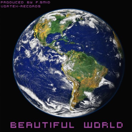 Beautiful World (Original Mix) | Boomplay Music