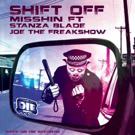 Shift Off (Original Mix) ft. Stanza Blade & Joe The Freak Show | Boomplay Music