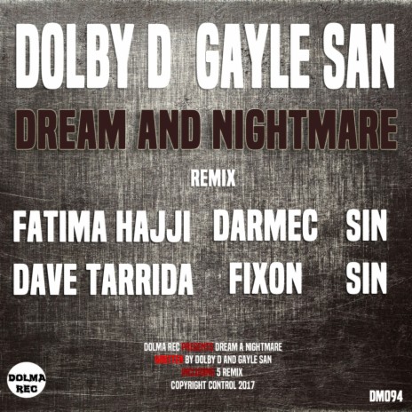 Dream & Nightmare (Original Mix) ft. Gayle San