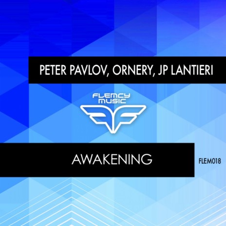 Awakening (JP Lantieri Remix) ft. Ornery & JP Lantieri