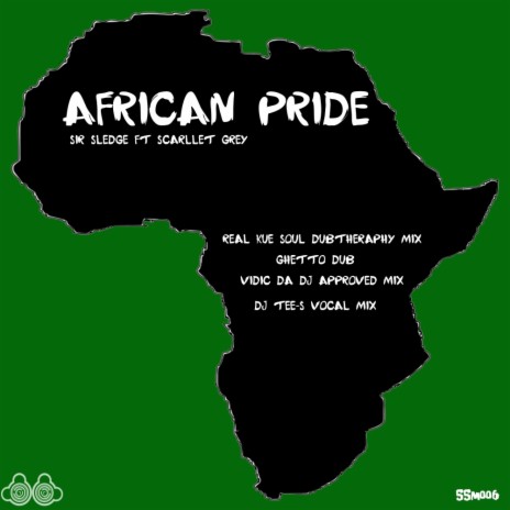 African Pride P2 (Real Kue Soul Dubtheraphy Mix Remix) ft. Scarllet Grey