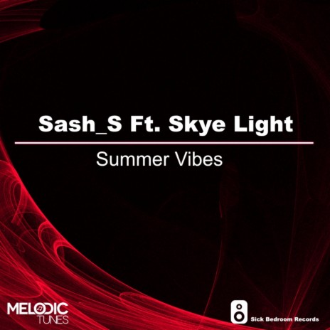 Summer Vibes (Original Mix) ft. Skye Light