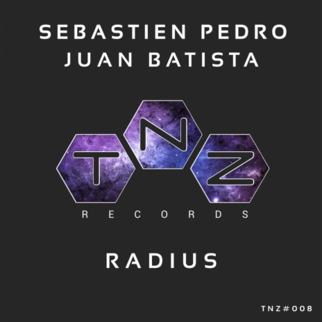 Radius (Original Mix) ft. Juan Batista