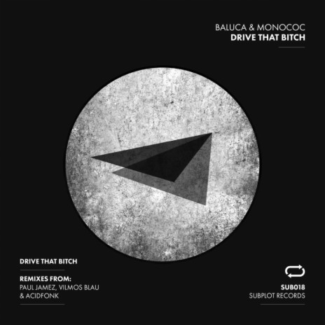 Drive That Bitch (Vilmos Blau Remix) ft. Monococ | Boomplay Music