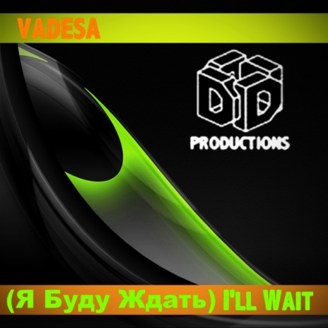 I'll Wait (Original Mix) | Boomplay Music