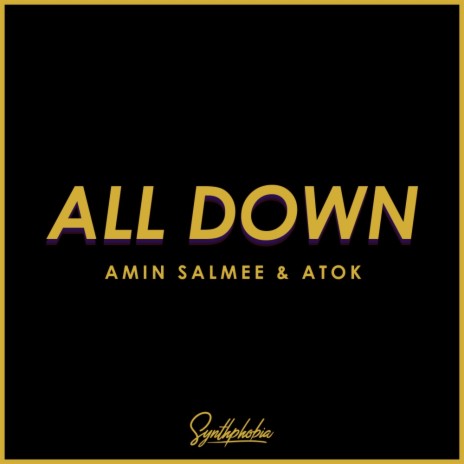 All Down (Original Mix) ft. ATOK | Boomplay Music