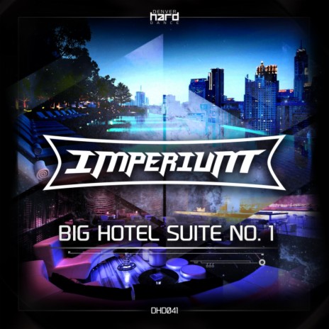 Big Hotel Suite No. 1 (Original Mix)