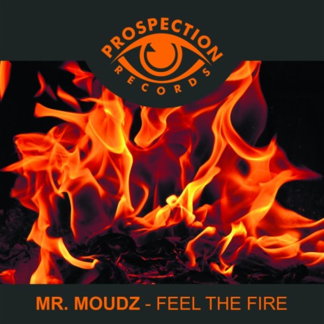 Feel The Fire (Original Mix) | Boomplay Music