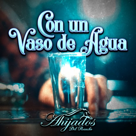 Con Un Vaso De Agua | Boomplay Music