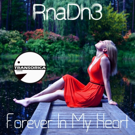 Forever In My Heart (Original Mix) | Boomplay Music