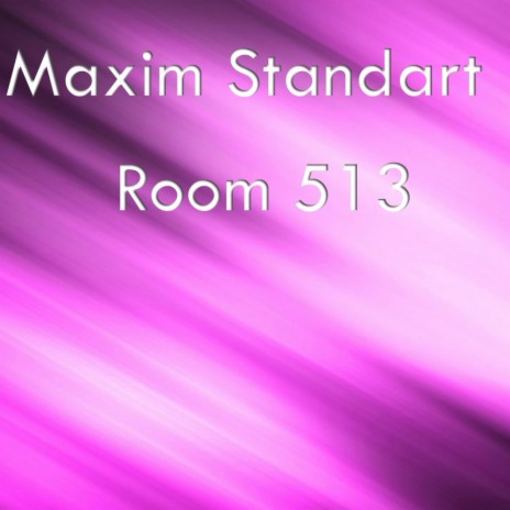 Room 513 (Original Mix)