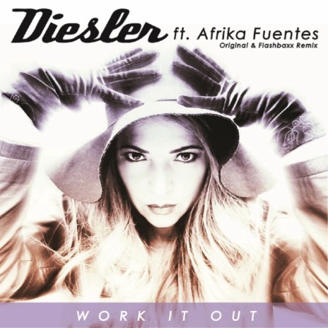 Work It Out (Flashbaxx Remix) ft. Afrika Fuentes