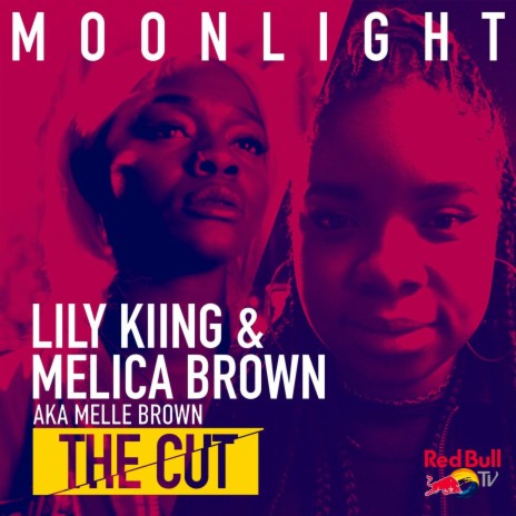 Moonlight (From Red Bull’s the Cut: UK) ft. Melica Brown | Boomplay Music